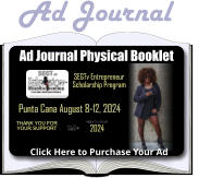 Ad Journal Physical Booklet Punta Cana August 8-12, 2024 Click Here to Purchase Your Ad 2024 SEGTv Entrepreneur Scholarship Program Thank you for your support Ad Journal