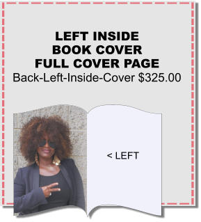 LEFT INSIDE BOOK COVER FULL COVER PAGE Back-Left-Inside-Cover $325.00 < LEFT